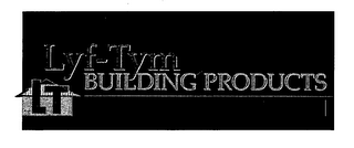 LYF-TYM BUILDING PRODUCTS