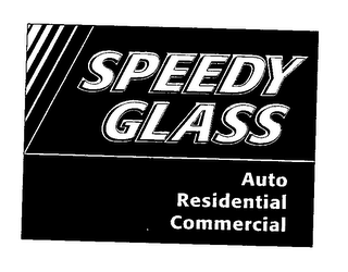 SPEEDY GLASS AUTO RESIDENTIAL COMMERCIAL