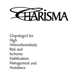 CHARISMA CLOPIDOGREL FOR HIGH ATHEROTHROMBOTIC RISK AND ISCHEMIC STABILIZATION, MANAGEMENT AND AVOIDANCE