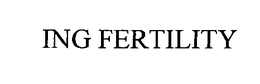 ING FERTILITY