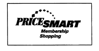 PRICESMART MEMBERSHIP SHOPPING