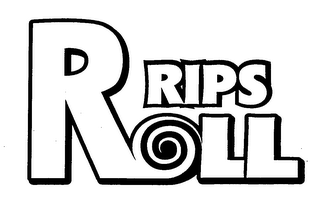 RIPS ROLL