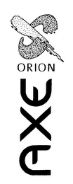 AXE ORION