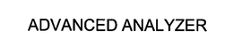 ADVANCED ANALYZER