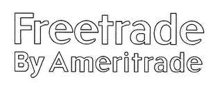 FREETRADE BY AMERITRADE