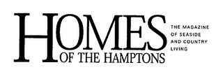 HOMES OF THE HAMPTONS THE MAGAZINE OF SEASIDE AND COUNTRY LIVING