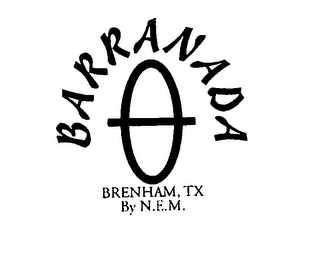 BARRANADA BRENHAM, TX BY N.E.M.