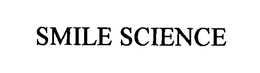 SMILE SCIENCE