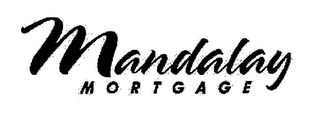 MANDALAY MORTGAGE