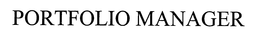 PORTFOLIO MANAGER