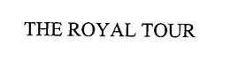 THE ROYAL TOUR