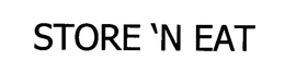 STORE 'N EAT