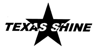 TEXAS SHINE