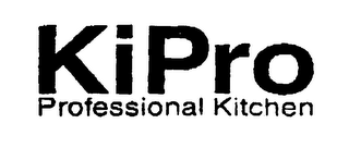 KIPRO PROFESSIONAL KITCHEN