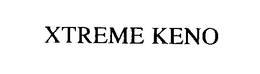 XTREME KENO