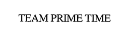 TEAM PRIME TIME, INC.