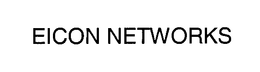 EICON NETWORKS