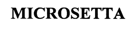 MICROSETTA