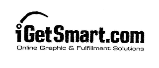 IGETSMART.COM ONLINE GRAPHIC & FULFILLMENT SOLUTIONS