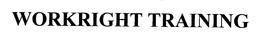 WORKRIGHT TRAINING, LLC