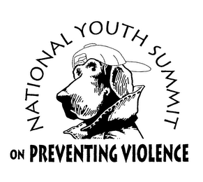 NATIONAL YOUTH SUMMIT ON PREVENTING VIOLENCE