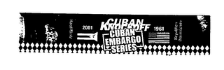 CUBAN KNOCKOFF CUBAN EMBARGO SERIES