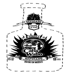 REPOSADO 100% DE AGAVE TEQUILA CABO WABO REPOSADO 100% TEQUILANA WEBER BLUE AGAVE FROM THE REGION OF TEQUILA, STATE OF JALISCO, MEXICO HECHO EN MEXICO CONT. NET. 750 ML 40% ALC. VOL. 80 PROOF NOM 1426 CRT