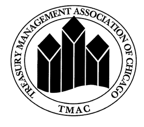 TREASURY MANAGEMENT ASSOCIATION OF CHICAGO TMAC