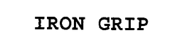 IRON GRIP