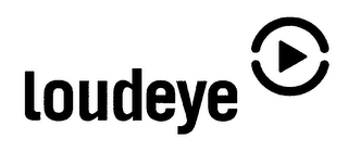 LOUDEYE