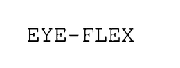 EYE-FLEX