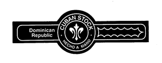 CUBAN STOCK HECHO A MANO DOMINICAN REPUBLIC