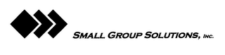 SMALL GROUP SOLUTIONS, INC.