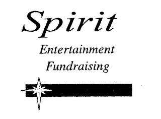 SPIRIT ENTERTAINMENT FUNDRAISING