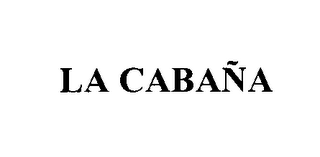 LA CABANA