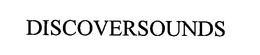 DISCOVERSOUNDS