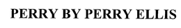 PERRY BY PERRY ELLIS