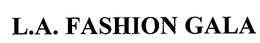 L.A. FASHION GALA