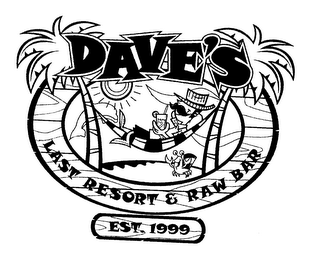 DAVE'S LAST RESORT & RAW BAR EST. 1999