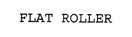FLAT ROLLER