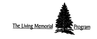 THE LIVING MEMORIAL PROGRAM