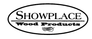 SHOWPLACE WOOD PRODUCTS