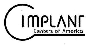 IMPLANT CENTERS OF AMERICA