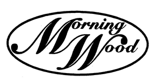 MORNING WOOD