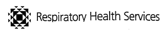RESPIRATORY HEALTH SERVICES