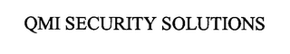 QMI SECURITY SOLUTIONS