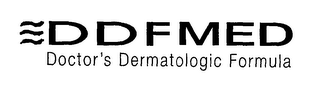 DDFMED DOCTOR'S DERMATOLOGIC FORMULA