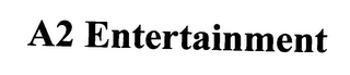 A2 ENTERTAINMENT