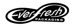 EVERFRESH PACKAGING