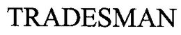 TRADESMAN